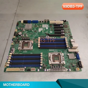 X9DB3-TPF Для материнской платы Supermicro LGA 1356 DDR3 SATA3 PCI-E 3.0 IPMI 2.0 Процессор Xeon E5-2400 v2